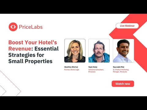 Boost Your Hotel's Revenue: Essential Strategies for Small Properties ft. Heather Richer & Sam Hale