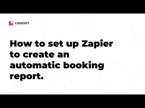 Set-Up Zapier to Create an Automatic Booking Report - Quick Tutorial