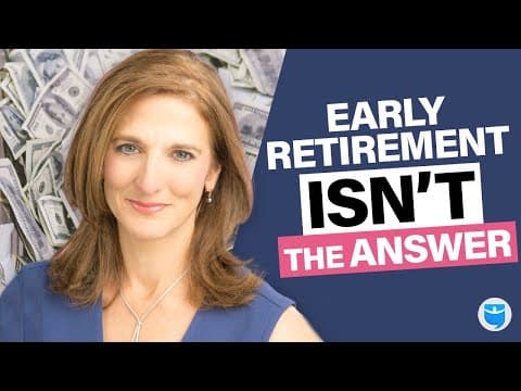 Is Early Retirement Overrated? (What to Do Instead)